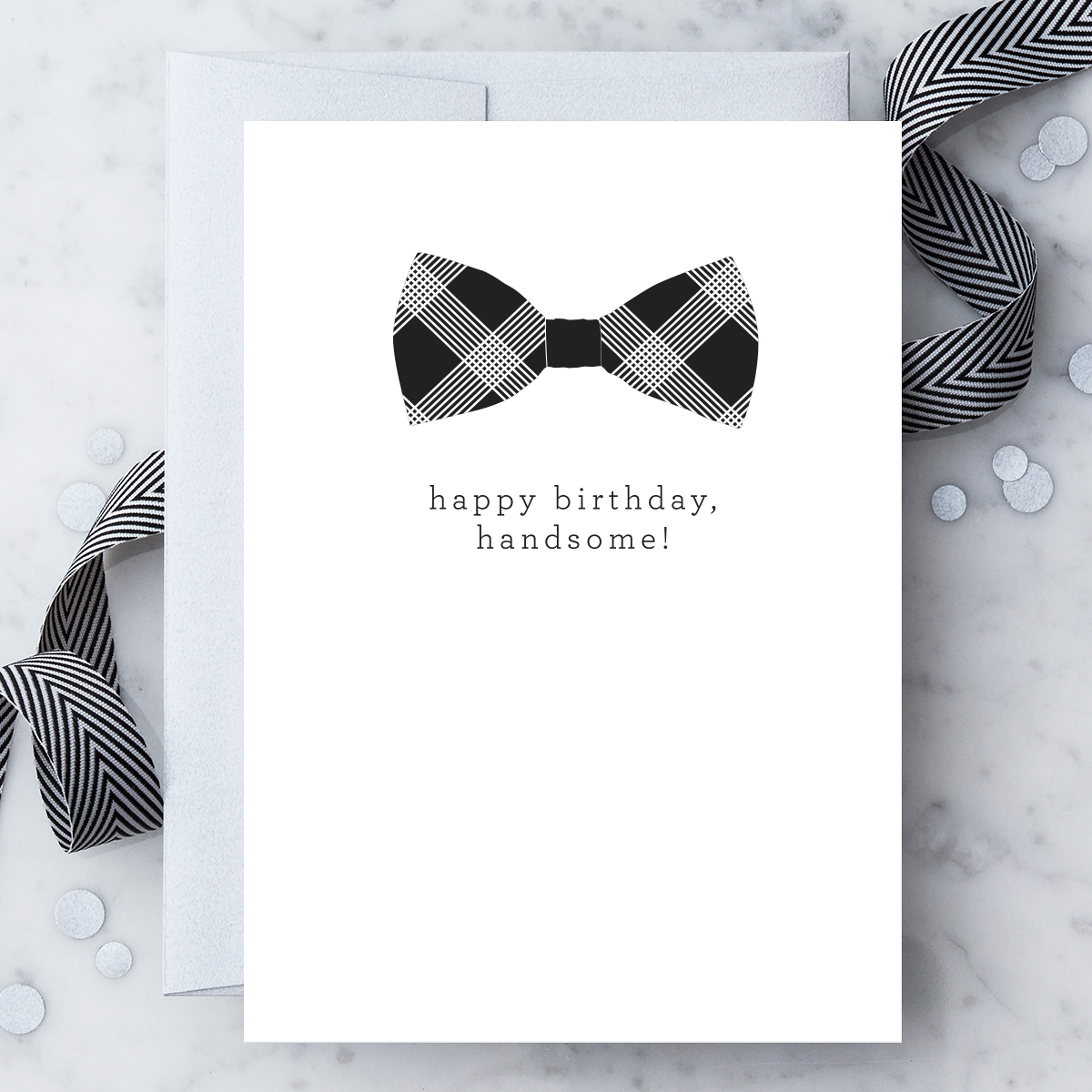 “Happy Birthday, handsome." Birthday Card