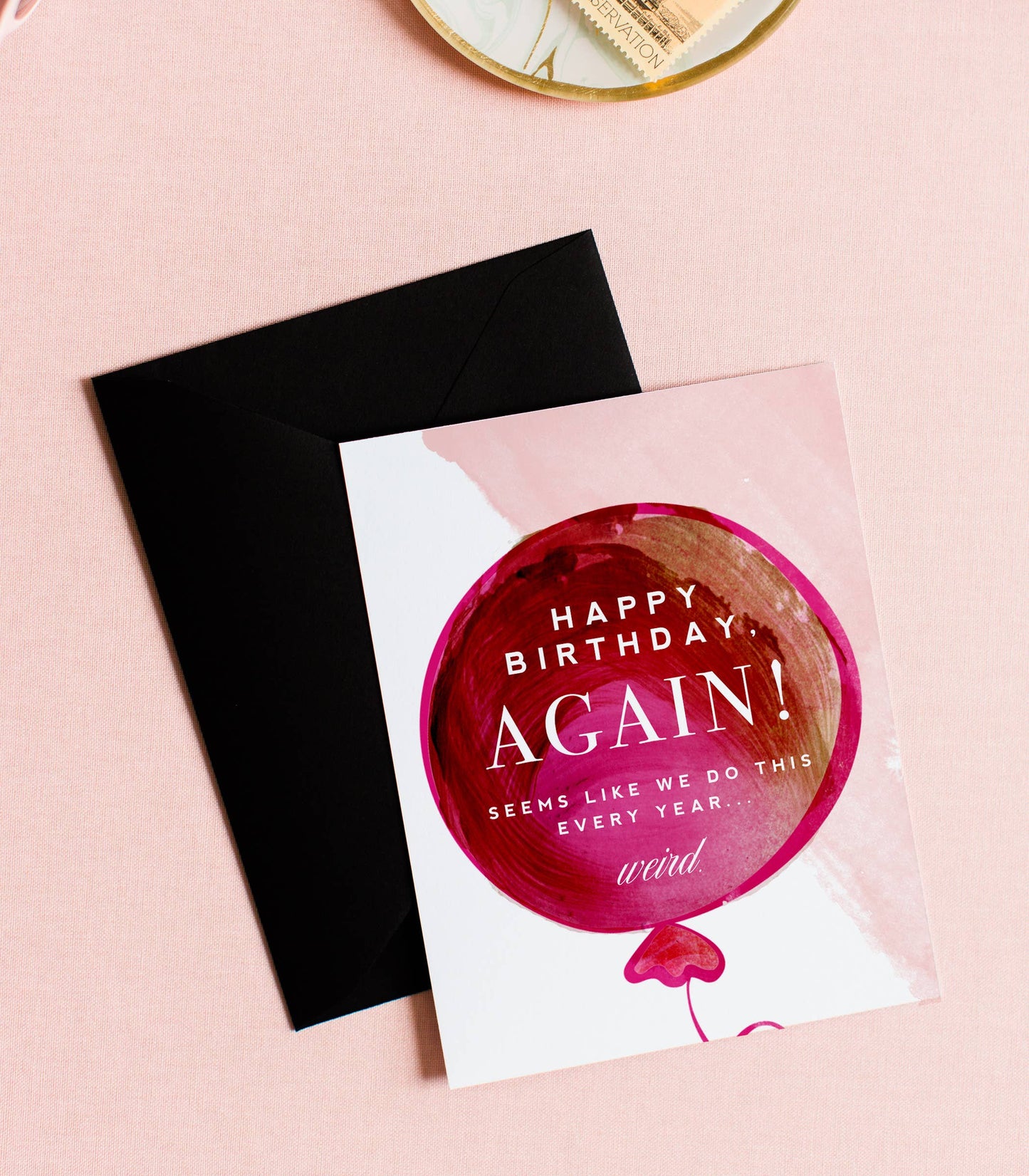 Happy Birthday AGAIN - Funny Birthday Card