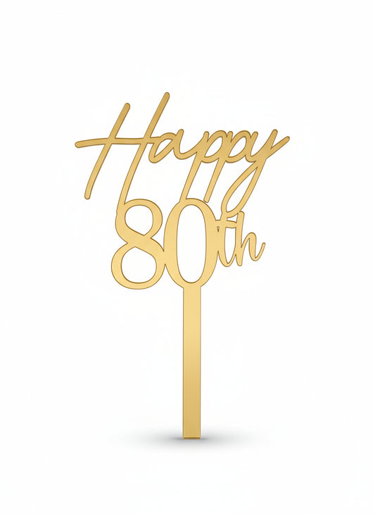 Acrylic Gold 80th Birthday- Cake Topper