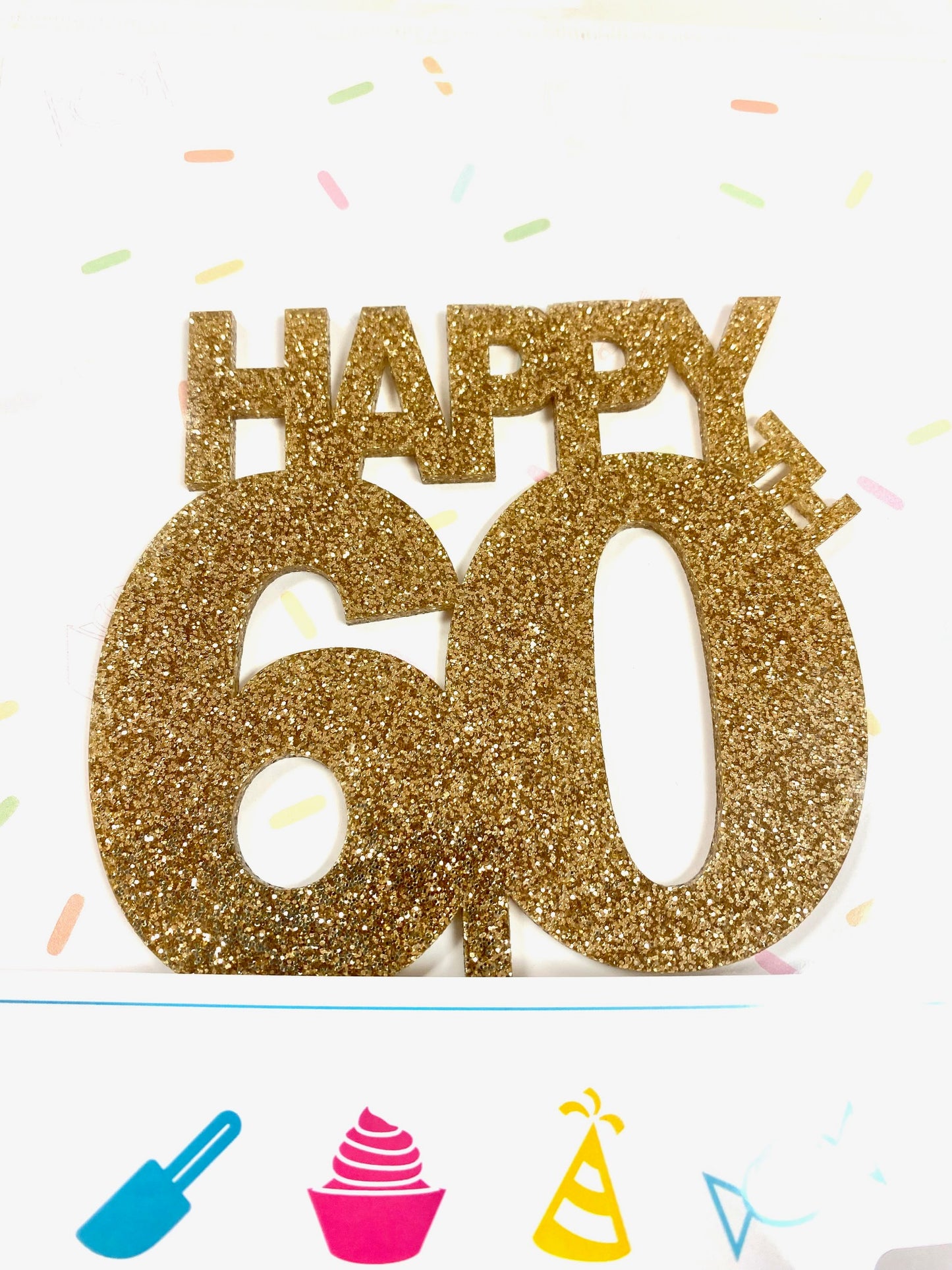 Happy 60th Acrylic Cake Topper- GOLD GLITTER
