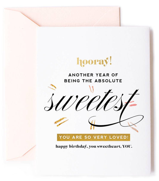 Another Year Sweetest - Inspirational Birthday Card