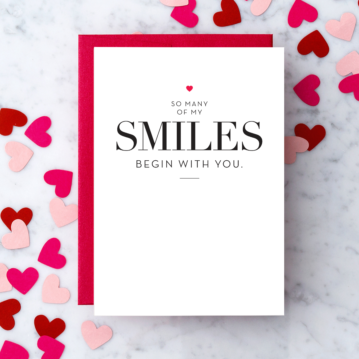 "So many of my smiles begin with you." Greeting Card