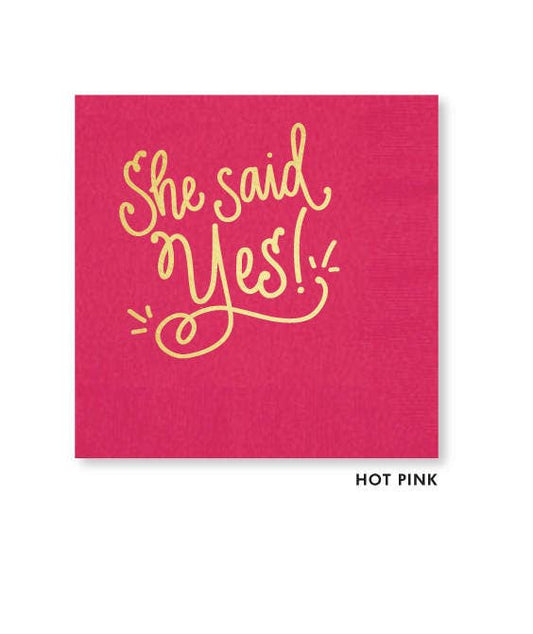 She Said Yes! - Hot Pink
